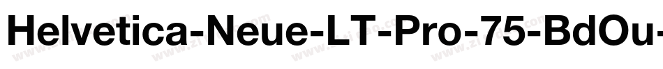 Helvetica-Neue-LT-Pro-75-BdOu字体转换