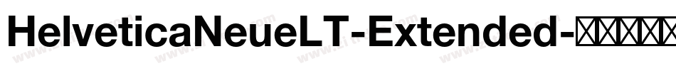 HelveticaNeueLT-Extended字体转换