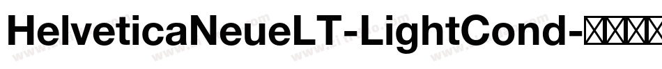HelveticaNeueLT-LightCond字体转换
