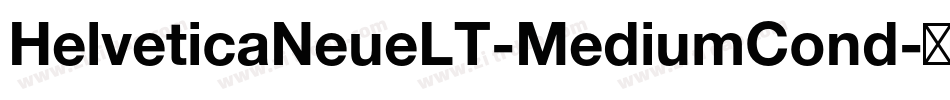 HelveticaNeueLT-MediumCond字体转换