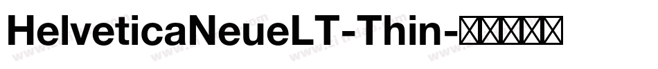 HelveticaNeueLT-Thin字体转换