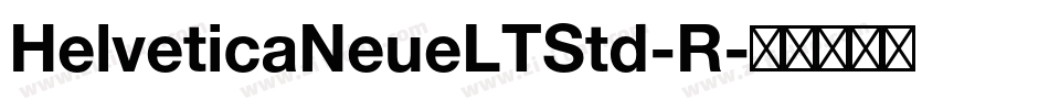 HelveticaNeueLTStd-R字体转换