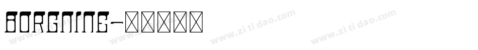 Borgnine字体转换