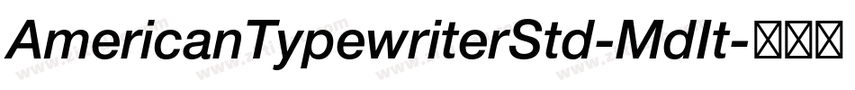 AmericanTypewriterStd-MdIt字体转换