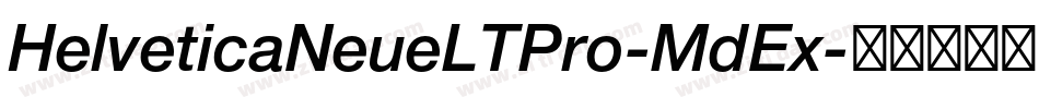 HelveticaNeueLTPro-MdEx字体转换