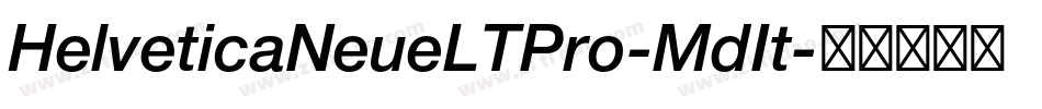 HelveticaNeueLTPro-MdIt字体转换