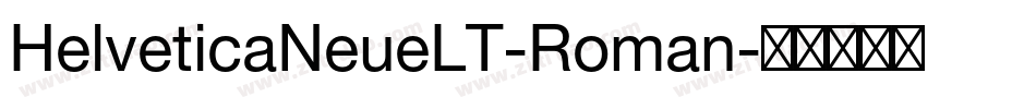 HelveticaNeueLT-Roman字体转换