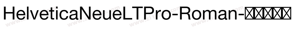 HelveticaNeueLTPro-Roman字体转换