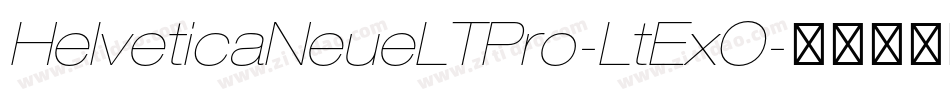 HelveticaNeueLTPro-LtExO字体转换
