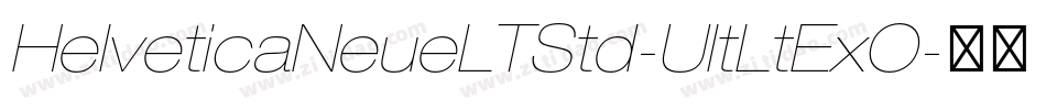 HelveticaNeueLTStd-UltLtExO字体转换