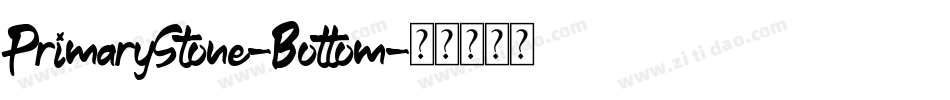 PrimaryStone-Bottom字体转换
