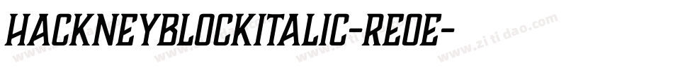 HackneyBlockItalic-Re0E字体转换