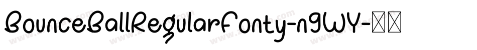 BounceBallRegularFonty-n9WY字体转换