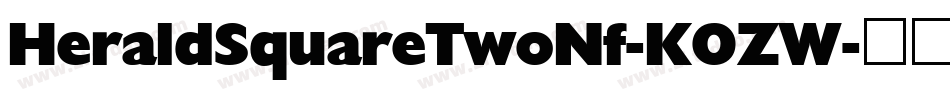 HeraldSquareTwoNf-KOZW字体转换