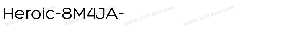 Heroic-8M4JA字体转换