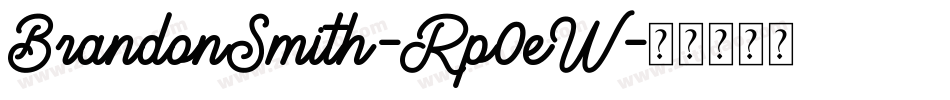 BrandonSmith-Rp0eW字体转换