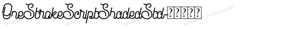 OneStrokeScriptShadedStd字体转换