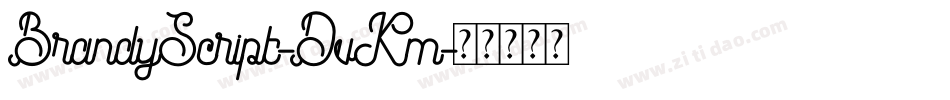 BrandyScript-DvKm字体转换