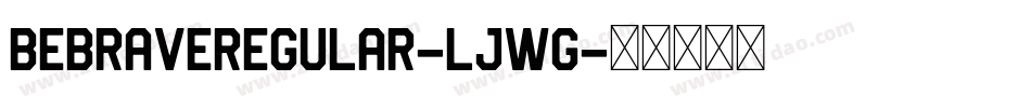 BeBraveRegular-LjWg字体转换