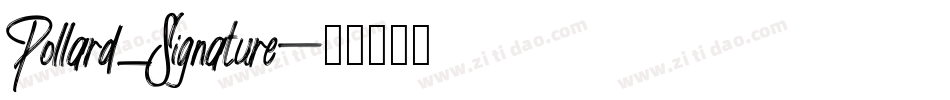 Pollard_Signature字体转换