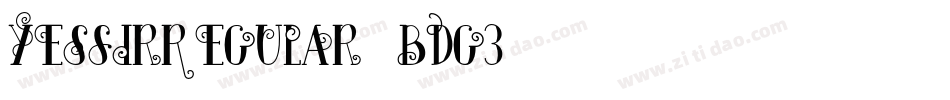 YesSirRegular-Bdg3字体转换 YesSirRegular-Bdg3字体转换