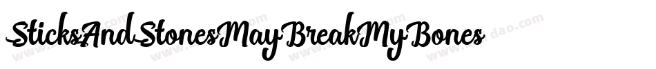 SticksAndStonesMayBreakMyBones-r0DK字体转换