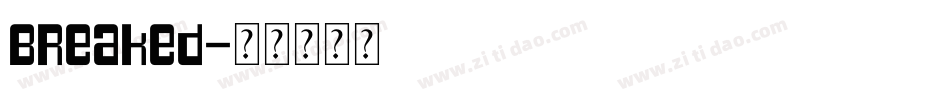 Breaked字体转换
