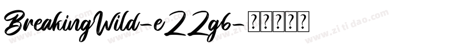 BreakingWild-eZZg6字体转换