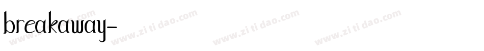 breakaway字体转换