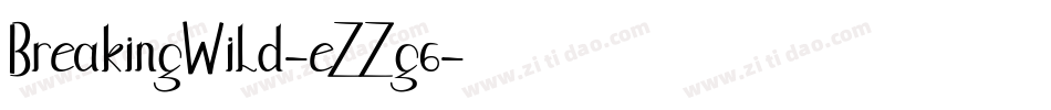 BreakingWild-eZZg6字体转换