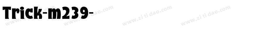 Trick-m239字体转换