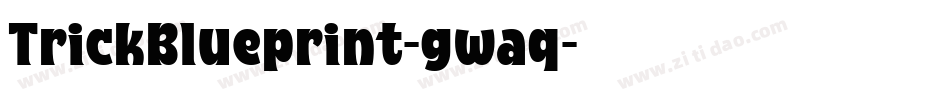 TrickBlueprint-gwaq字体转换