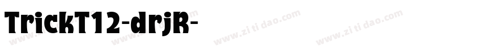 TrickT12-drjR字体转换