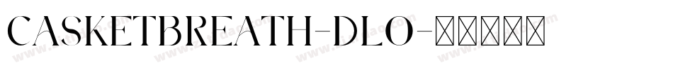 CasketBreath-Dl0字体转换