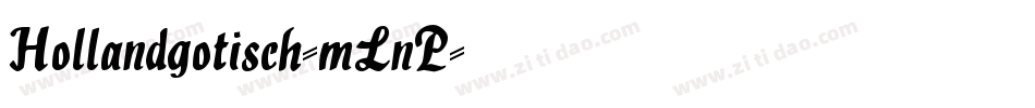 Hollandgotisch-mLnP字体转换