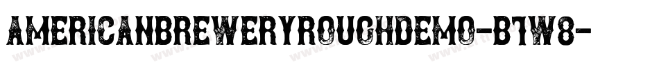 AmericanBreweryRoughDemo-B1w8字体转换