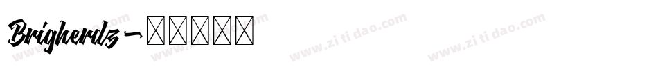 Brigherdz字体转换