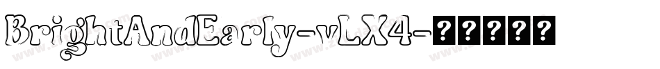 BrightAndEarly-vLX4字体转换