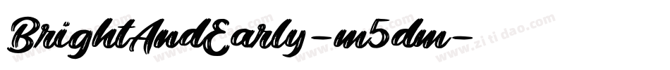 BrightAndEarly-m5dm字体转换