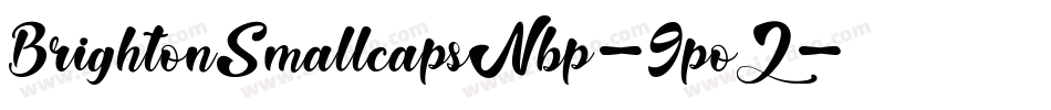 BrightonSmallcapsNbp-9poZ字体转换