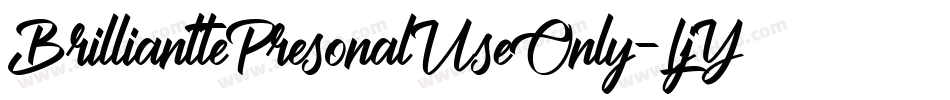 BrillianttePresonalUseOnly-LjY4字体转换