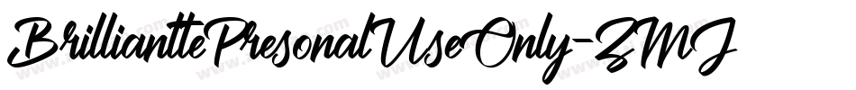 BrillianttePresonalUseOnly-ZMJJ字体转换