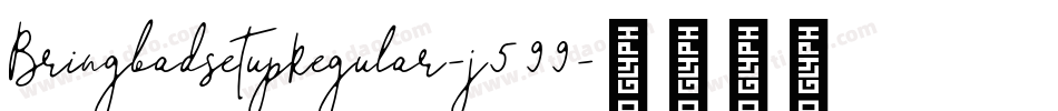 BringbadsetupRegular-j599字体转换
