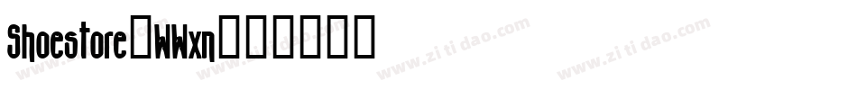 Shoestore-WWxn字体转换