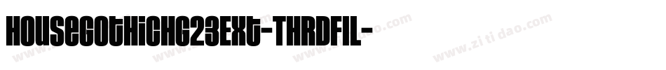 HouseGothicHG23Ext-THRDFIL字体转换