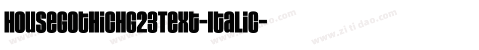 HouseGothicHG23Text-Italic字体转换