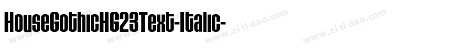 HouseGothicHG23Text-Italic字体转换