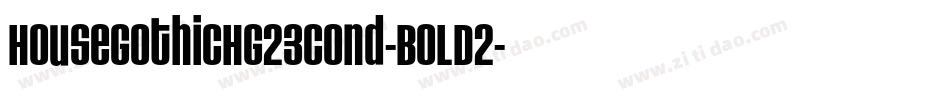 HouseGothicHG23Cond-BOLD2字体转换