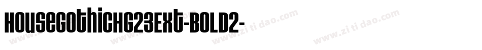 HouseGothicHG23Ext-BOLD2字体转换