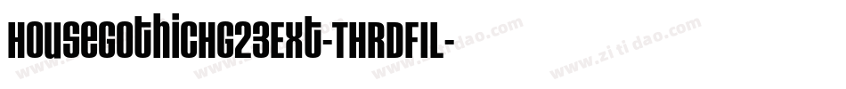 HouseGothicHG23Ext-THRDFIL字体转换